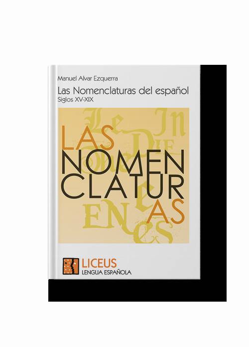 Las Nomenclaturas del español. Siglos XV-XIX