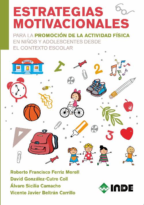 Estrategias motivacionales para la promoción de la actividad físicas en niños y adolescentes desde el contexto escolar