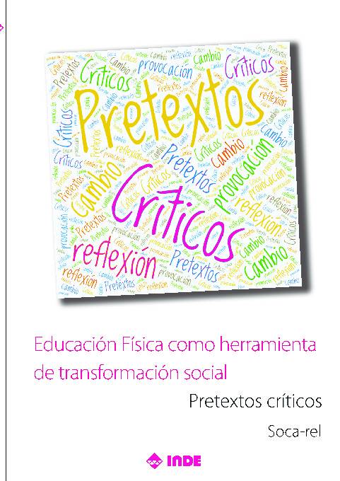 Educación Fisica como herramienta de transformación social. Pretextos críticos