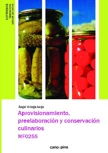 Aprovisionamiento, preelaboración y conservación culinarios