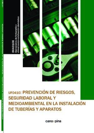 Prevención de riesgos, seguridad laboral y medioambiental en la instalación de tuberías y aparatos