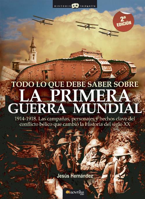Todo lo que debe saber sobre la primera Guerra Mundial