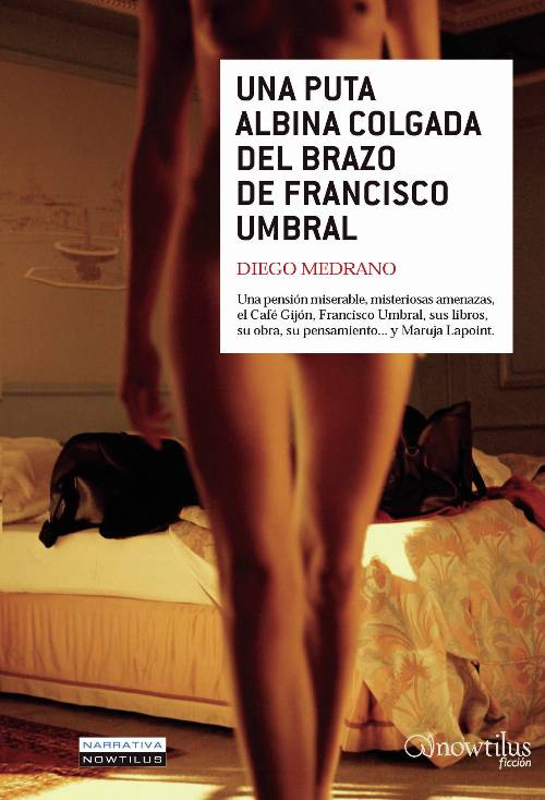 Una puta albina colgada del brazo de Francisco Umbral