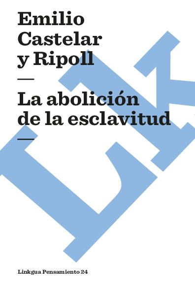 La abolición de la esclavitud