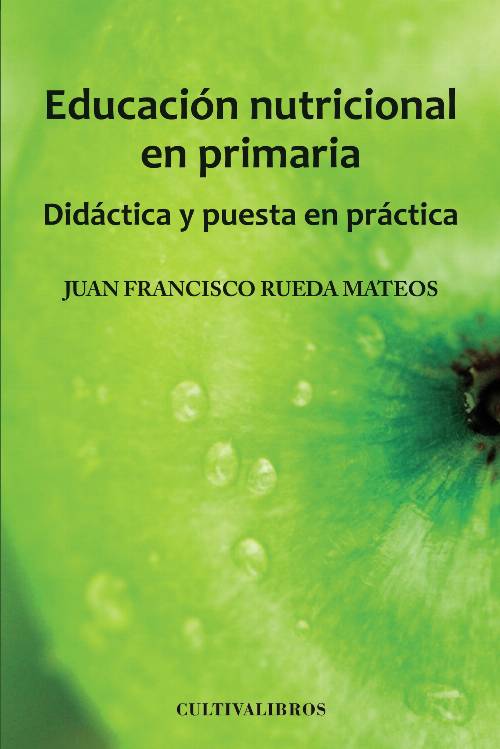 Educación nutricional en primaria. Didáctica y puesta en práctica