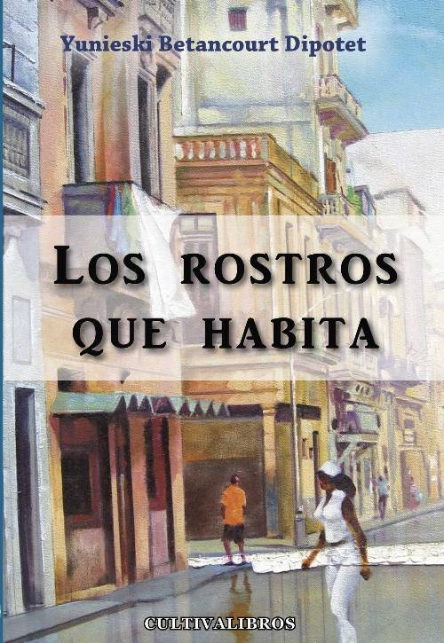 Los rostros que habita