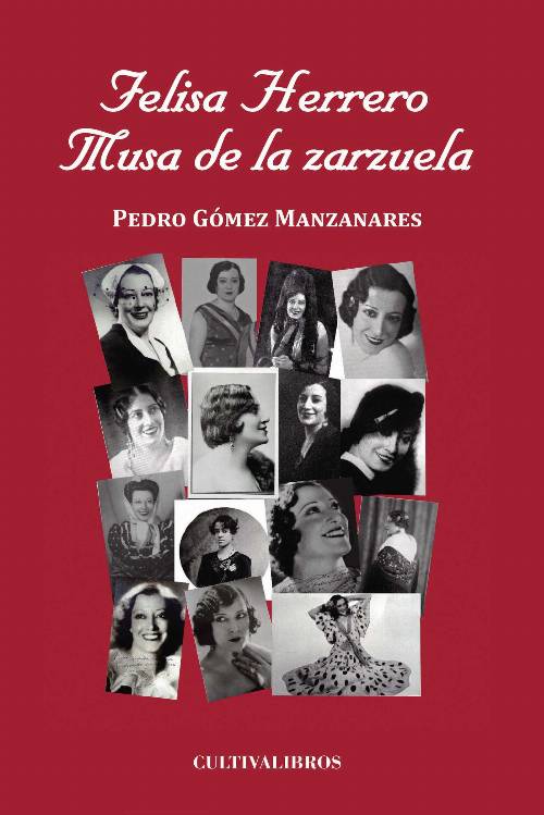 Felisa Herrero. Musa de la Zarzuela