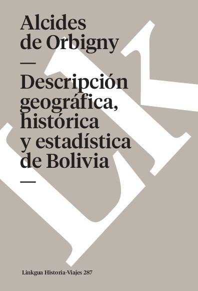 Descripción geográfica, histórica y estadística de Bolivia