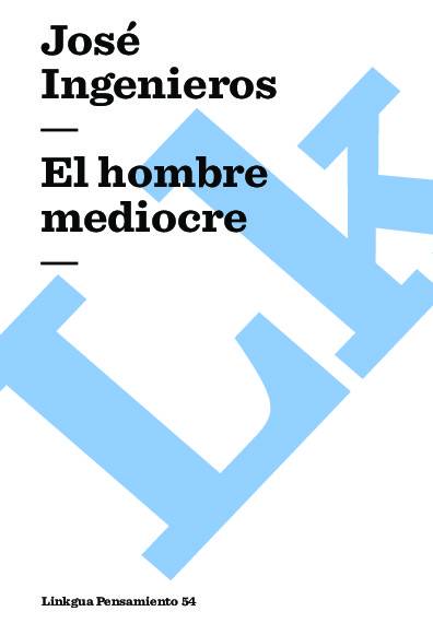 El hombre mediocre
