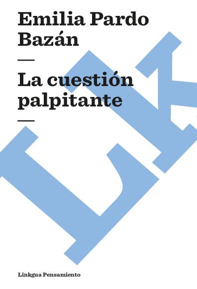 La cuestión palpitante