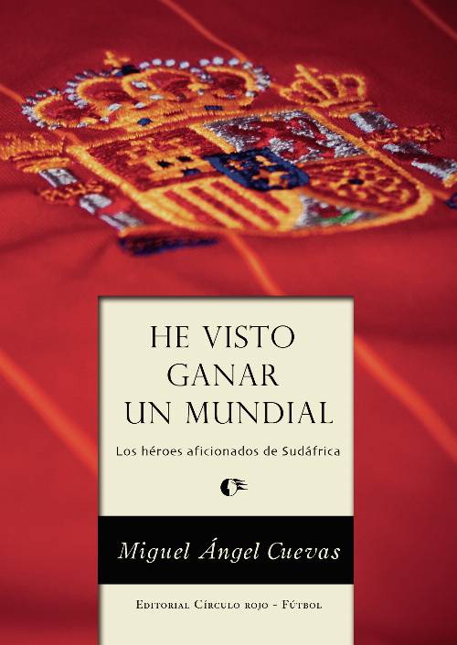 He visto ganar un mundial