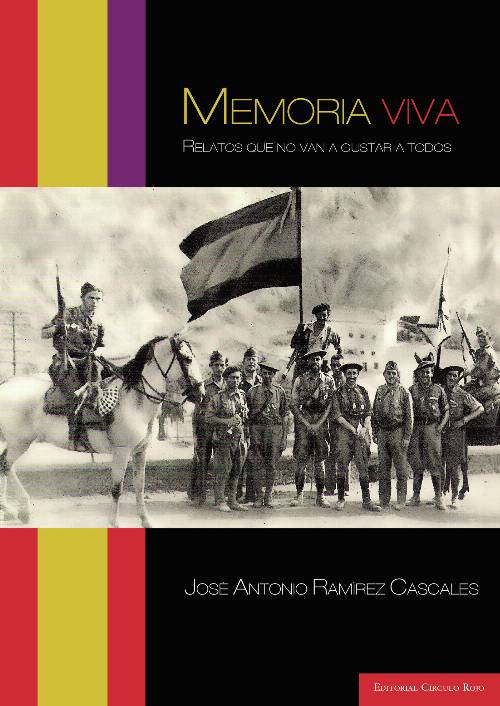 Memoria viva, relatos que no van a gustar a todos