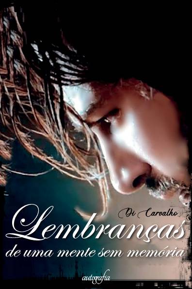 Lembranças de uma mente sem memória