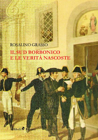Il Sud Borbonico e le verità nascoste