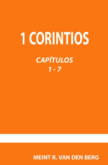 1 CORINTIOS Capítulos 1-7