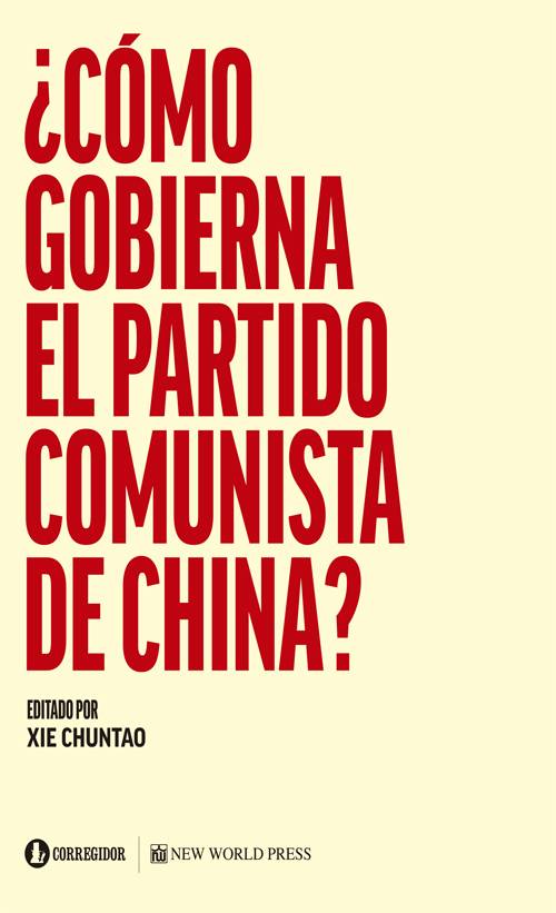 COMO GOBIERNA EL PARTIDO COMUNISTA EN CHINA