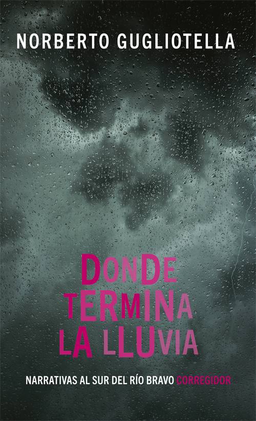 DONDE TERMINA LA LLUVIA