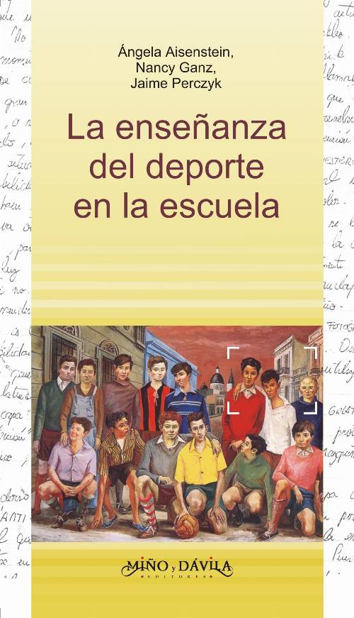 La enseñanza del deporte en la escuela. Un problema complejo, un abordaje múltiple