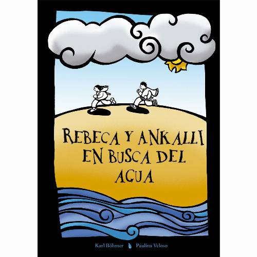 Rebeca y Ankalli en busca del agua