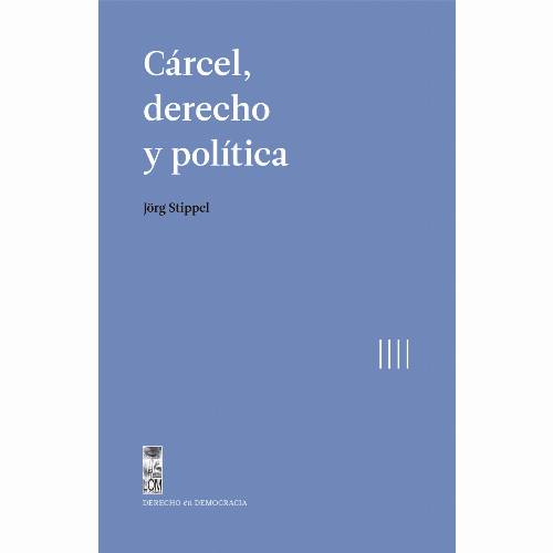 Cárcel, derecho y política
