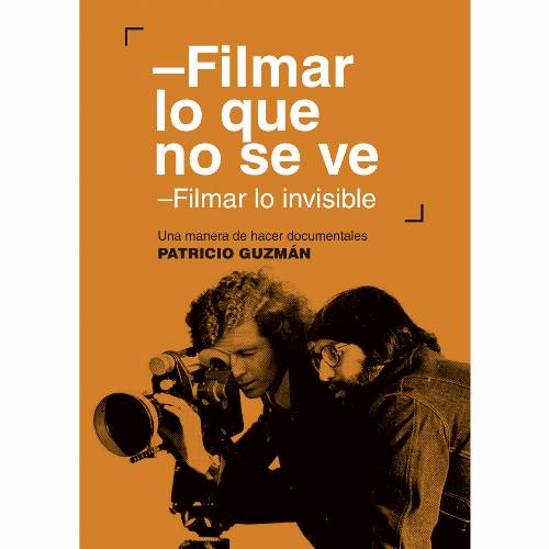 Filmar lo que no se ve