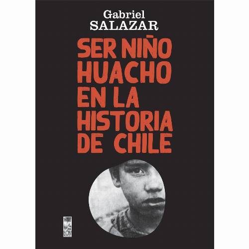 Ser Niño Huacho en la historia de Chile