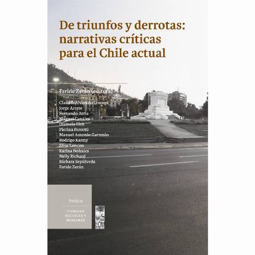 De triunfos y derrotas: narrativas críticas para el Chile actual