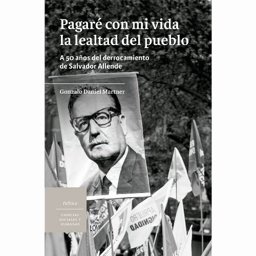 Pagaré con mi vida la lealtad del pueblo