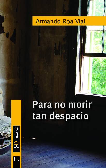 Para no morir tan despacio