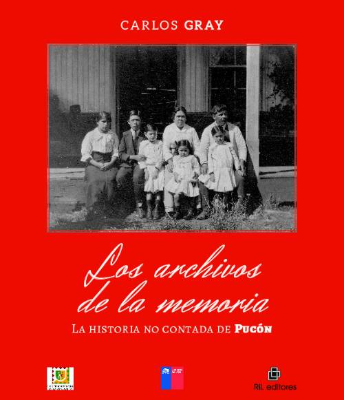 Los archivos de la memoria: la historia no contada de Pucón