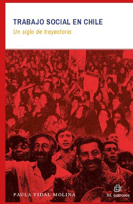 Trabajo social en Chile: un siglo de trayectoria