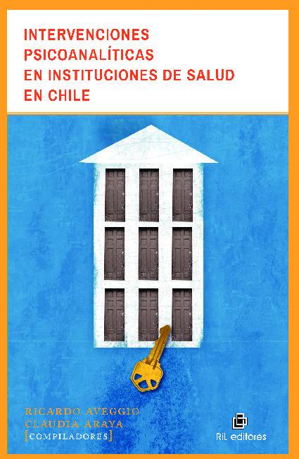 Intervenciones psicoanalíticas en instituciones de salud en Chile