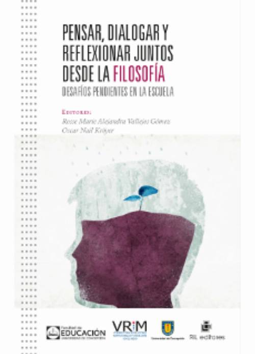 Pensar, dialogar y reflexionar juntos desde la Filosofía: desafíos pendientes en la Escuela