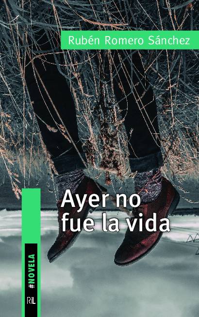 Ayer no fue la vida