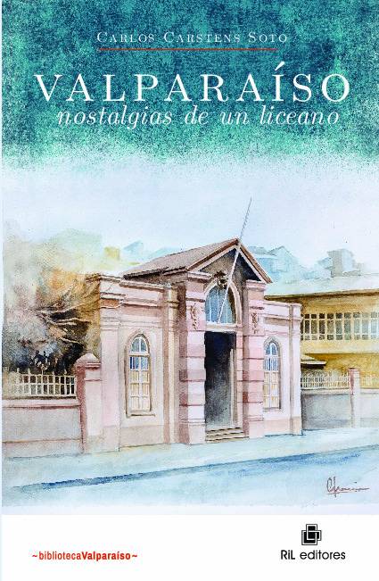 Valparaíso, nostalgias de un liceano