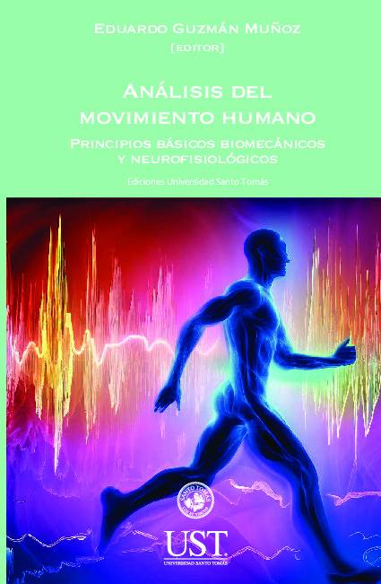 Análisis del movimiento humano. Principios básicos biomecánicos y neurofisiológicos