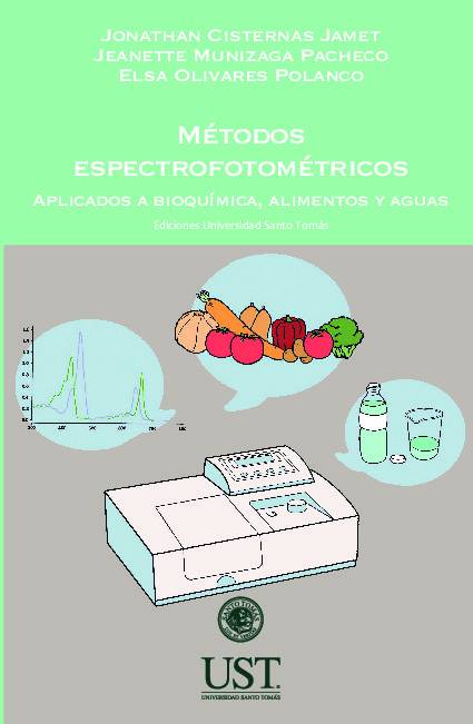 Métodos espectrofotométricos. Aplicados a bioquímica, alimentos y aguas