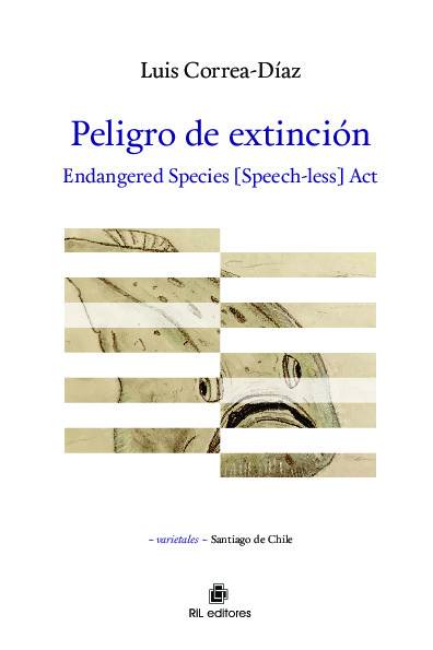 Peligro de extinción. Endangered Species [Speech-less] Act