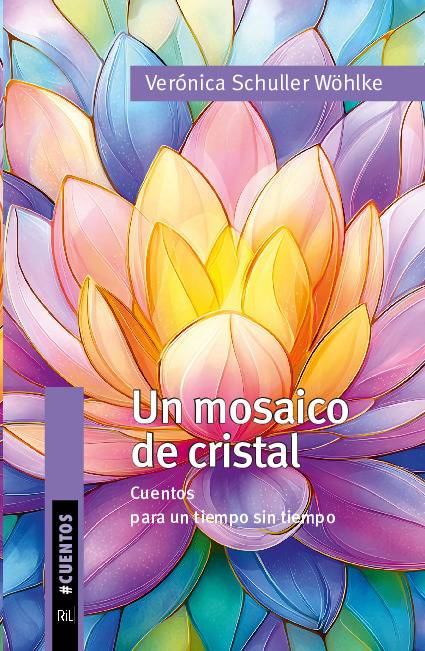 Un mosaico de cristal. Cuentos para un tiempo sin tiempo