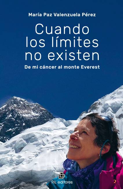 Cuando los límites no existen. De mi cáncer al monte Everest