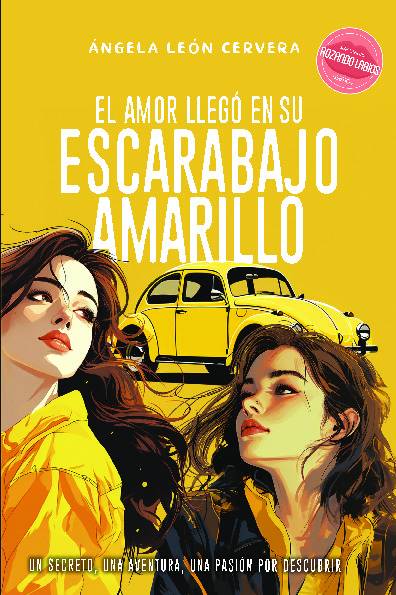 El amor llegó en su escarabajo amarillo