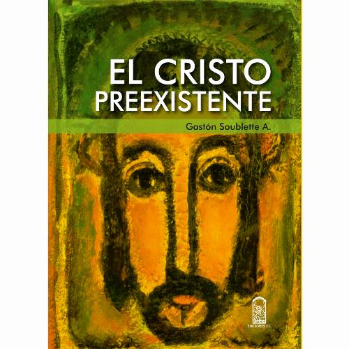 El Cristo preexistente