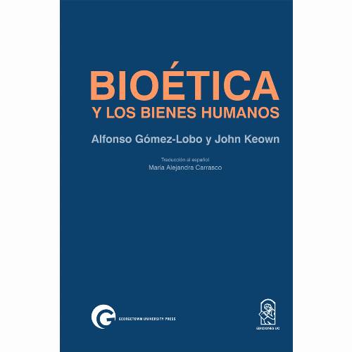 Bioética y los bienes humanos