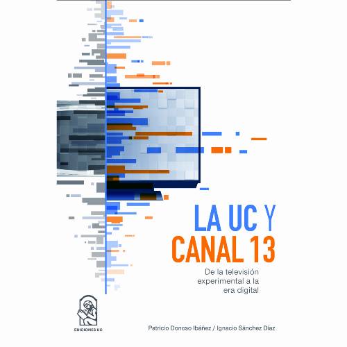 La UC y Canal 13