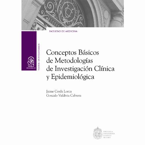 Conceptos básicos de metodologías de investigación clínica y epidemiológica