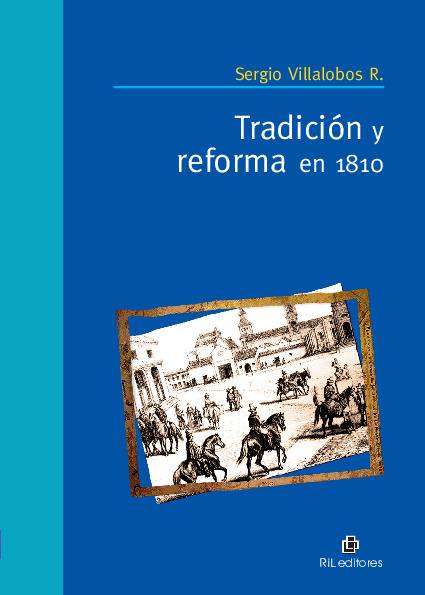 Tradición y reforma en 1810