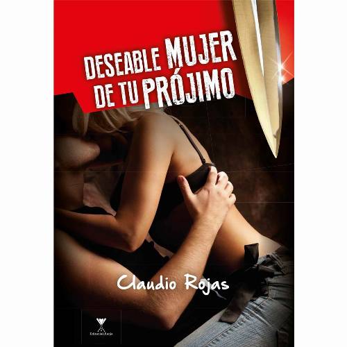 Deseable mujer de tu projimo