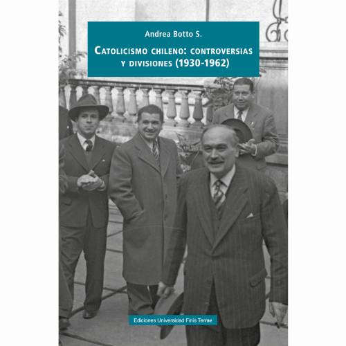 CATOLICISMO CHILENO: CONTROVERSIAS Y DIVISIONES (1930-1962)