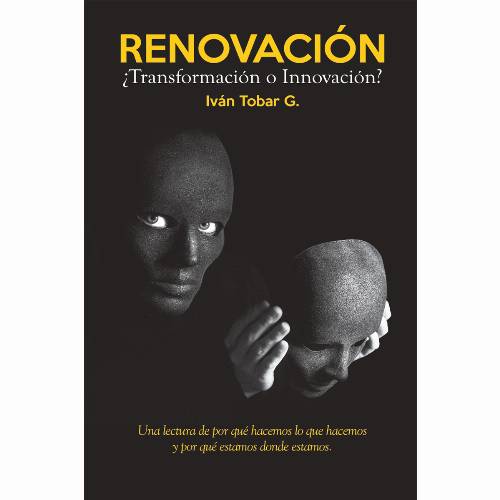 Renovación ¿Transformación o Innovación?