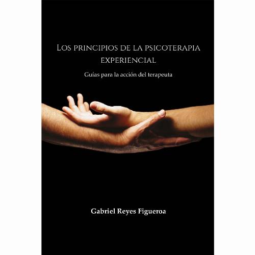 Los principios de la psicoterapia experiencial